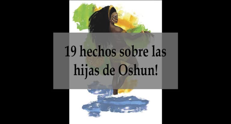 19 hechos sobre las hijas de Oshun!